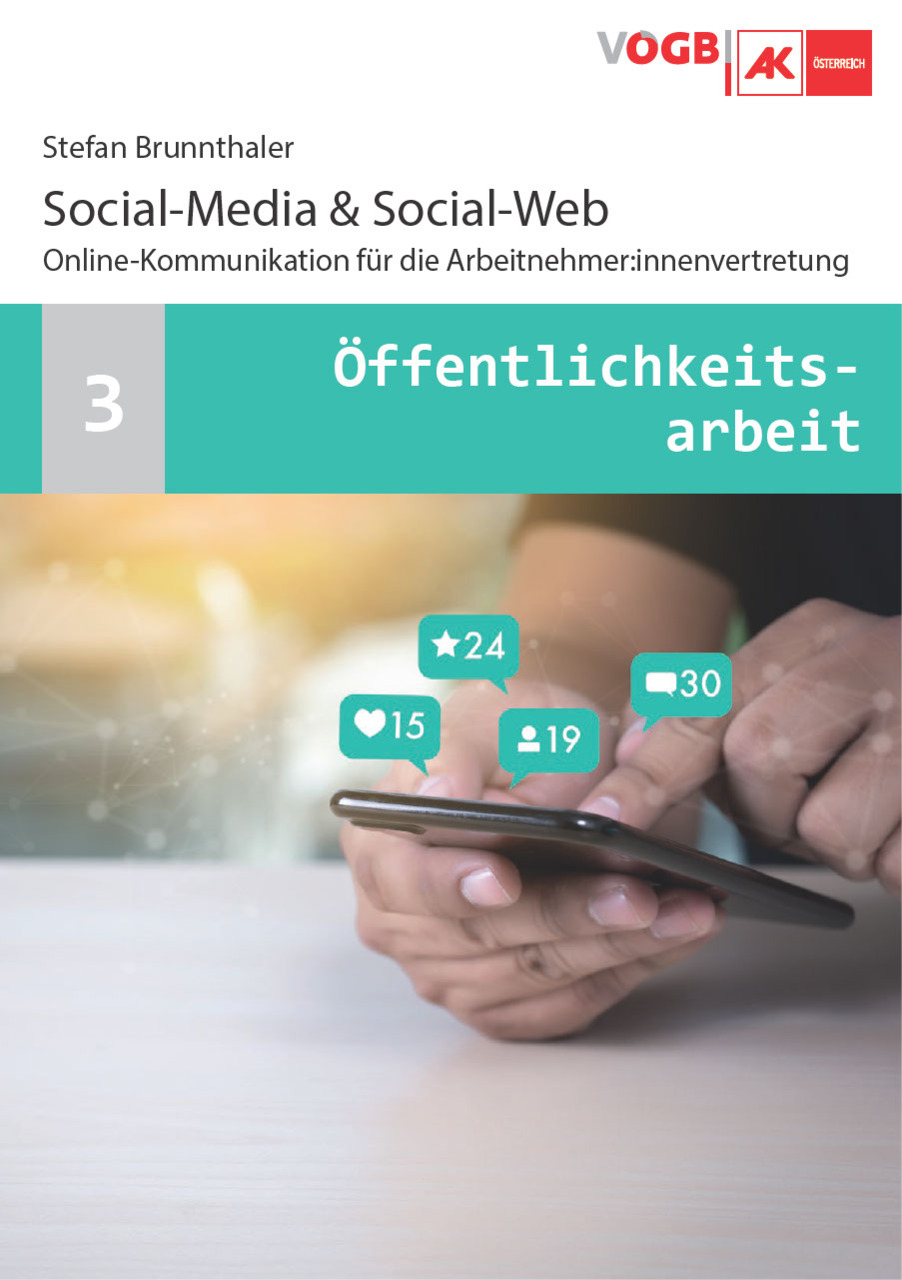 Social-Media & Social-Web: Online-Kommunikation für die ArbeitnehmerInnenvertretung